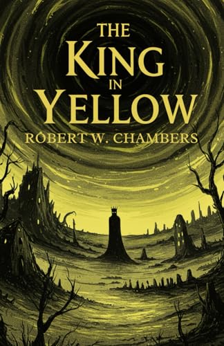 The King In Yellow The King In Yellow von Independently published