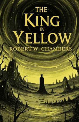 The King In Yellow The King In Yellow von Independently published