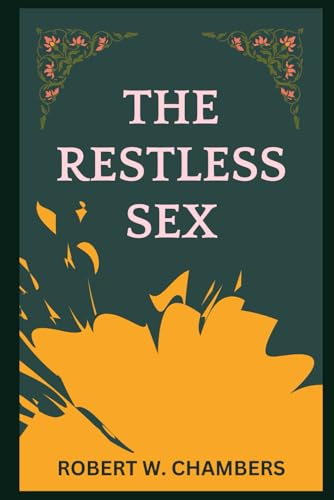 The Restless Sex The Restless Sex von Independently published
