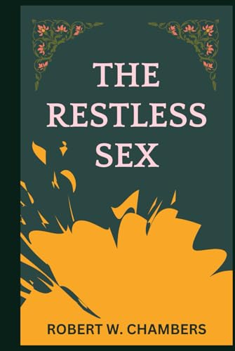 The Restless Sex The Restless Sex von Independently published