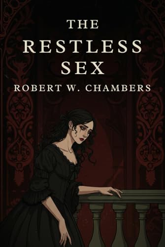 The Restless Sex The Restless Sex von Independently published