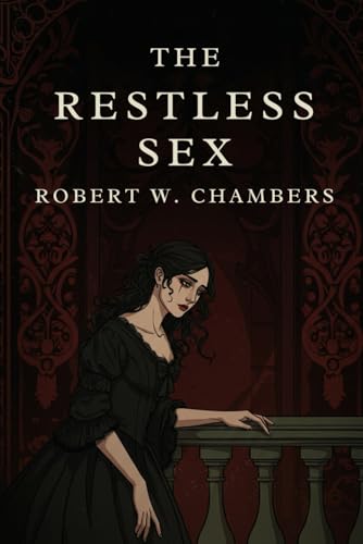 The Restless Sex The Restless Sex von Independently published