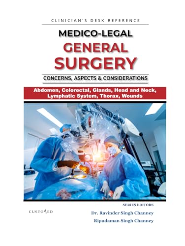 MEDICO-LEGAL | GENERAL SURGERY | CONCERNS, ASPECTS & CONSIDERATIONS: VOLUME 2 OF TWO VOLUME SET (MEDICO-LEGAL SERIES) von Independently published