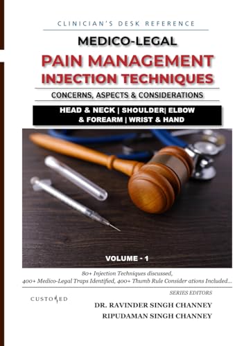 MEDICO-LEGAL | PAIN MANAGEMENT INJECTION TECHNIQUES | CONCERNS, ASPECTS & CONSIDERATIONS | VOLUME - 1: VOLUME - 1 OF TWO VOLUME SET von Independently published
