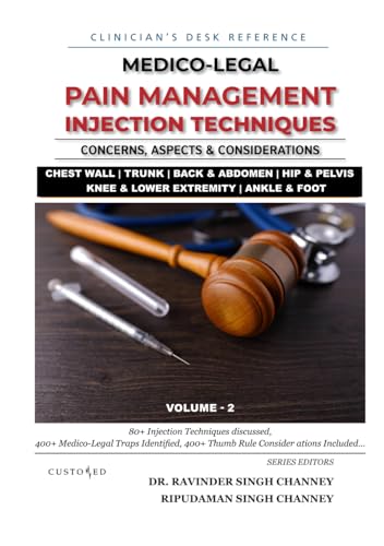 MEDICO-LEGAL | PAIN MANAGEMENT INJECTION TECHNIQUES | VOLUME 2: VOLUME 2 OF TWO VOLUME SET (MEDICO-LEGAL SERIES) von Independently published