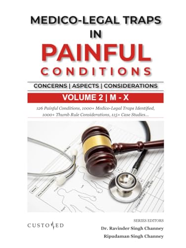 MEDICO-LEGAL TRAPS IN PAINFUL CONDITIONS | VOLUME 2 (MEDICO-LEGAL SERIES) von Independently published