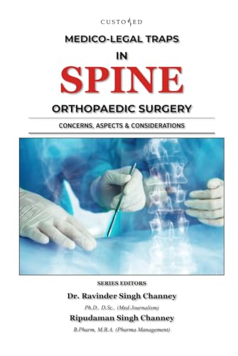 MEDICO-LEGAL TRAPS IN SPINE ORTHOPAEDIC SURGERY (MEDICO-LEGAL SERIES) von Independently published