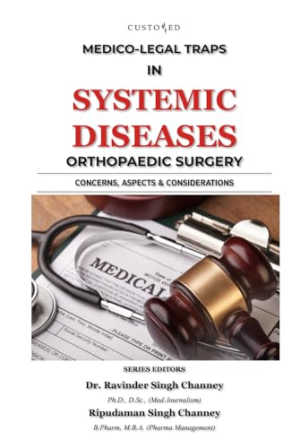 MEDICO-LEGAL TRAPS IN SYSTEMIC DISEASES (MEDICO-LEGAL SERIES) von Independently published