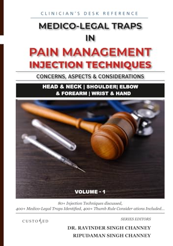 Medico-Legal Traps in Pain Management Injection Techniques | Volume 1 (MEDICO-LEGAL SERIES) von Independently published