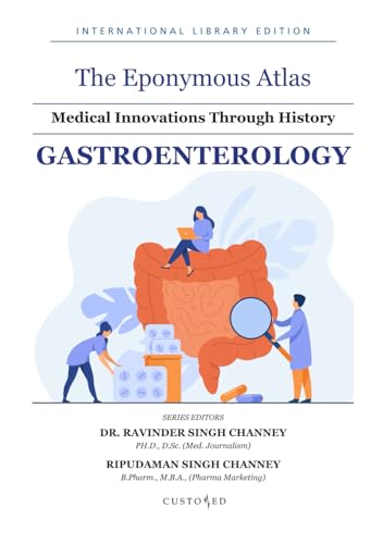 The Eponymous Atlas: Gastroenterology (The Eponymous Atlas Series, Band 1) von Independently published