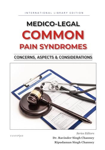 Medico-Legal Traps in Common Pain Syndromes (MEDICO-LEGAL SERIES) von Independently published