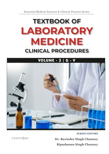 Textbook of Laboratory Medicine Clinical Procedures | Volume 2 (Essential Medical Sciences & Clinical Practice Series, Band 6) von Independently published