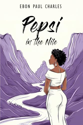 PEPSI IN THE NILE von Book Writing Genie