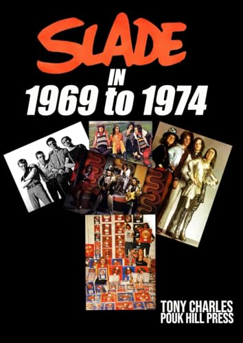 SLADE IN 1969 TO 1974 von Independently published