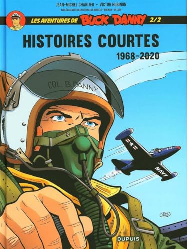 Les aventures de Buck Danny 2/2 - Histoires courtes 1968-2020 (Les aventures de Buck Danny - Histoires courtes, 2) von Zephyr