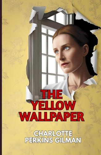 The Yellow Wallpaper The Yellow Wallpaper von Independently published