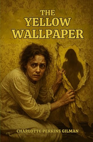 The Yellow Wallpaper The Yellow Wallpaper von Independently published