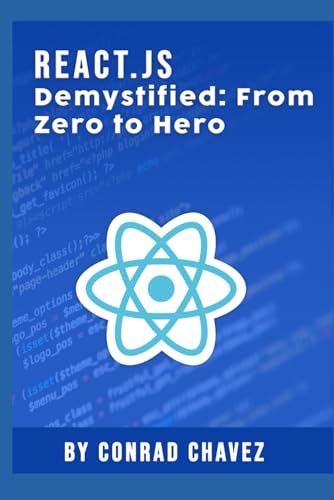 React.js Demystified: From Zero to Hero von Independently published