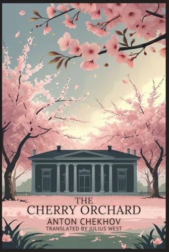 The Cherry Orchard The Cherry Orchard von Independently published