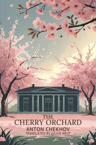 The Cherry Orchard The Cherry Orchard von Independently published