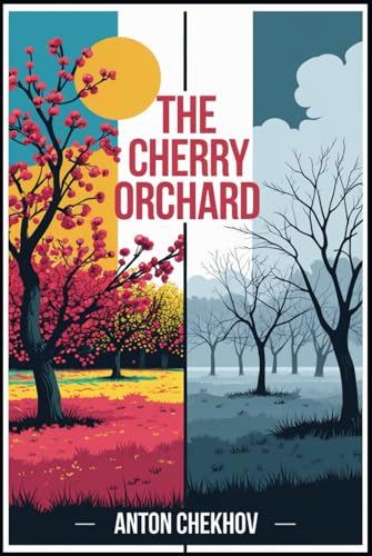 The Cherry Orchard The Cherry Orchard von Independently published