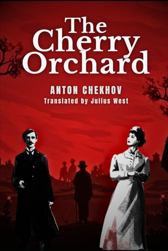 The Cherry Orchard The Cherry Orchard von Independently published