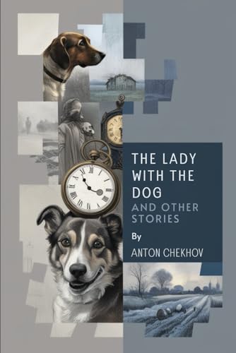 The Lady With The Dog and Other Stories The Lady With The Dog and Other Stories von Independently published