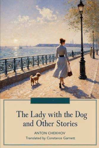 The Lady With The Dog and Other Stories The Lady With The Dog and Other Stories von Independently published