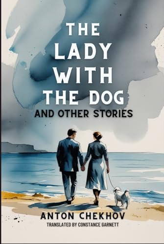The Lady With The Dog and Other Stories The Lady With The Dog and Other Stories von Independently published