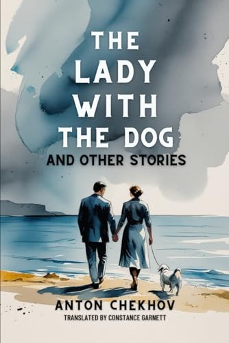 The Lady With The Dog and Other Stories The Lady With The Dog and Other Stories von Independently published
