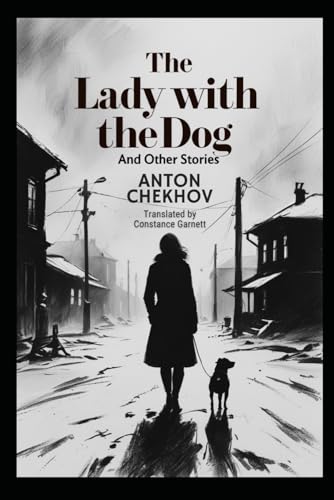 The Lady With The Dog and Other Stories The Lady With The Dog and Other Stories von Independently published