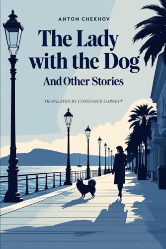 The Lady With The Dog and Other Stories The Lady With The Dog and Other Stories von Independently published