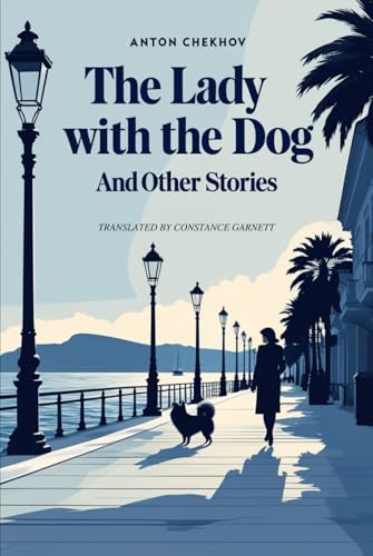 The Lady With The Dog and Other Stories The Lady With The Dog and Other Stories von Independently published