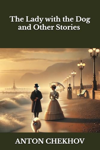 The Lady with the Dog and Other Stories The Lady with the Dog and Other Stories von Independently published