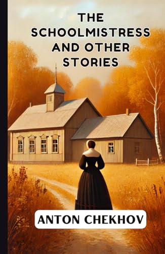 The Schoolmistress and Other Stories The Schoolmistress and Other Stories von Independently published