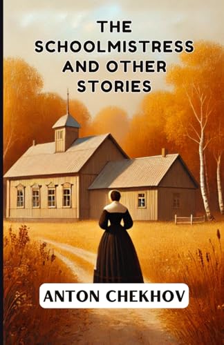 The Schoolmistress and Other Stories The Schoolmistress and Other Stories von Independently published