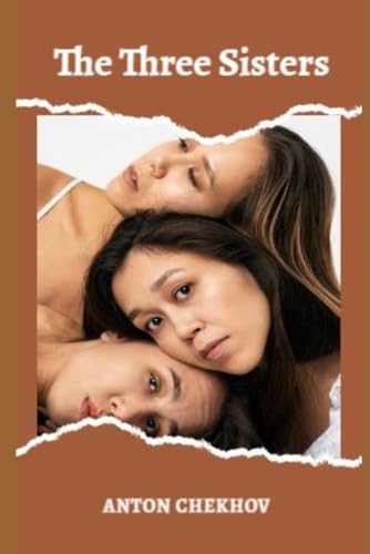 The Three Sisters The Three Sisters von Independently published