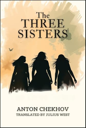 The Three Sisters The Three Sisters von Independently published