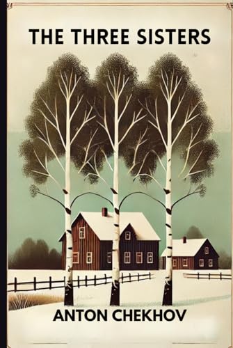The Three Sisters The Three Sisters von Independently published