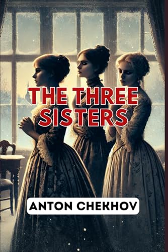 The Three Sisters The Three Sisters von Independently published