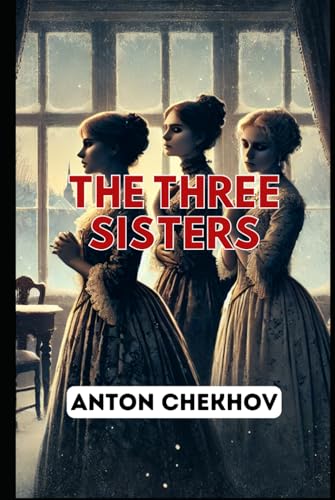The Three Sisters The Three Sisters von Independently published