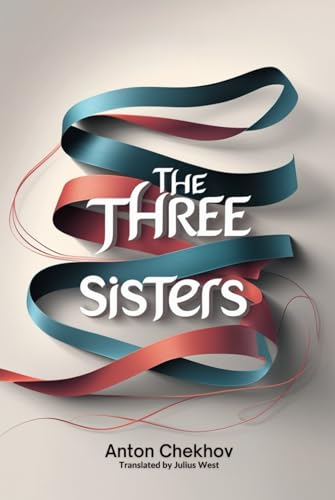 The Three Sisters The Three Sisters von Independently published