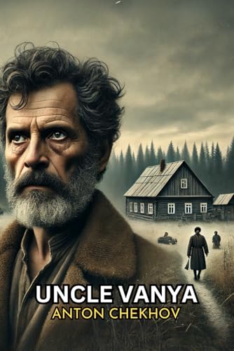 UNCLE VANYA UNCLE VANYA von Independently published