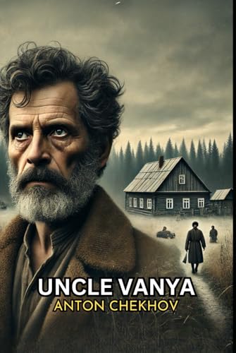 UNCLE VANYA UNCLE VANYA von Independently published