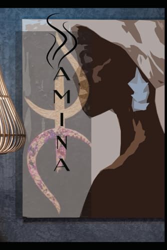 le rêve de AMINA: L'Ode à la Résilience von Independently published