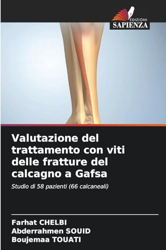Valutazione del trattamento con viti delle fratture del calcagno a Gafsa: Studio di 58 pazienti (66 calcaneali)