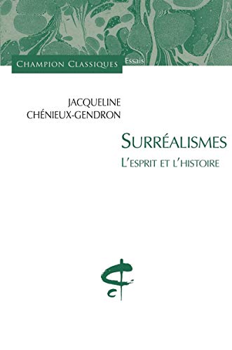 Surréalismes. L'esprit et l'histoire.