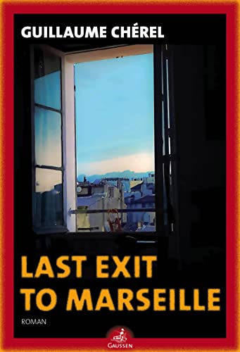 Last exit to Marseille: Roman