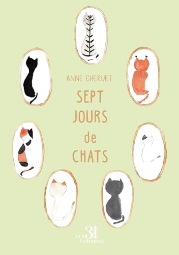 Sept jours de chats von TROIS COLONNES