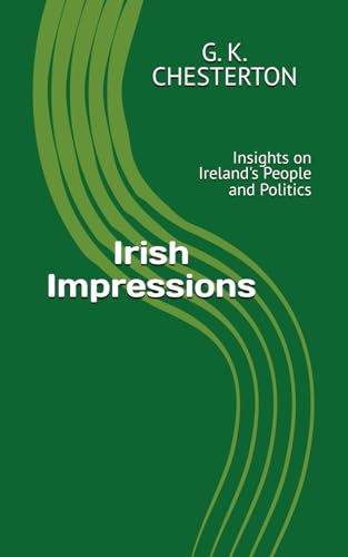 Irish Impressions: Insights on Ireland's People and Politics Irish Impressions: Insights on Ireland's People and Politics von Independently published